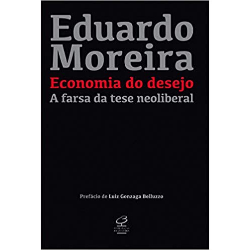 Livro Economia do desejo: A farsa da tese neoliberal - Record