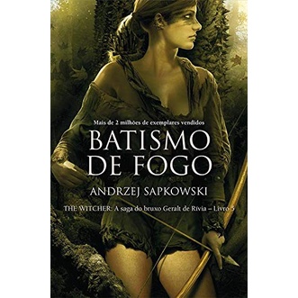 Livro Batismo De Fogo - The Witcher - Vol. 05 A Saga Do Bruxo (Capa Netflix)