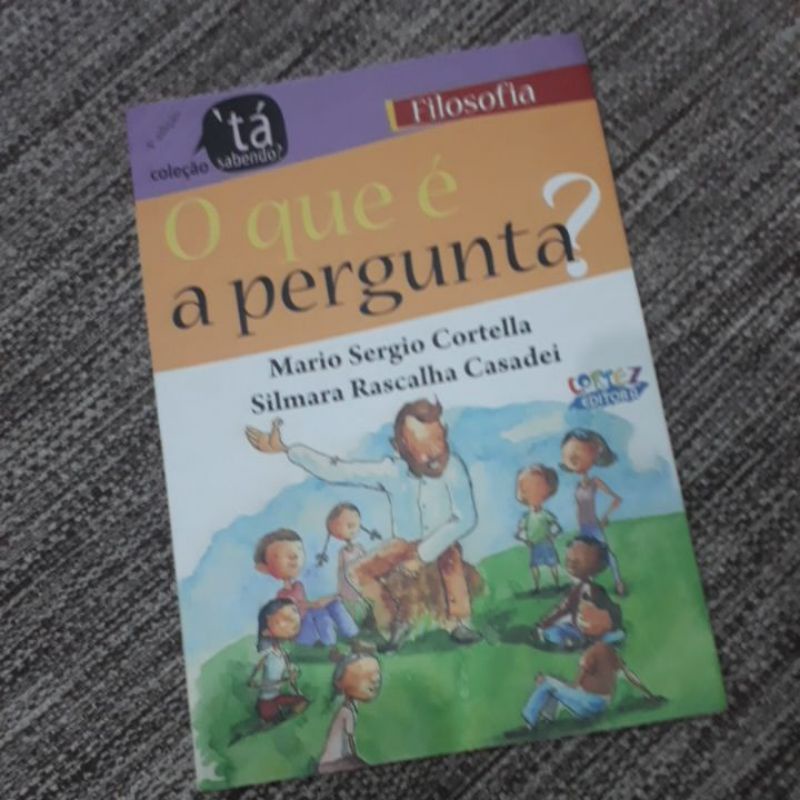 O que é a pergunta - Mario Sérgio Cortella - em ótimo estado!!