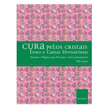 CURA PELOS CRISTAIS autor tilly lister