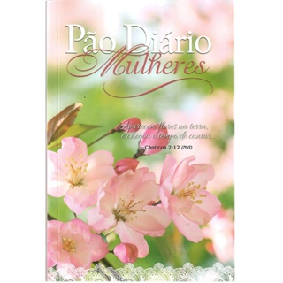 Pão Diário Mulheres | Flores da Terra em Oferta na Shopee
