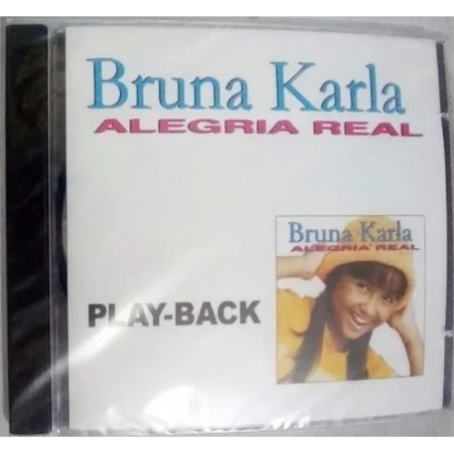 Cd Bruna Karla Alegria Real - Playback Novo Lacrado