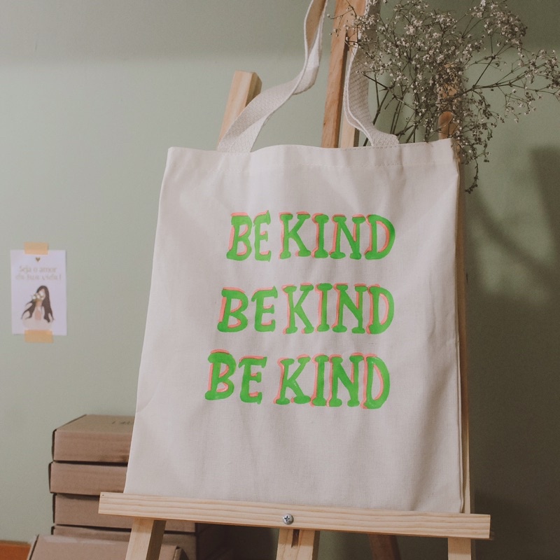 Bolsa Ecológica Ecobag Be kind 30x35 ou 35x40 cm Artesanal de Algodão Cru |  Shopee Brasil