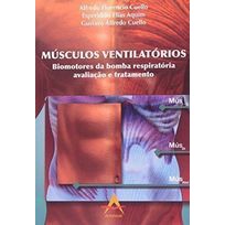 Músculos Ventilatórios. Biomtores da Bomba Respiratória. Avaliação e Tratamento
