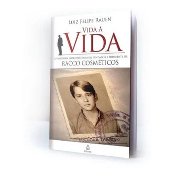 Vida À Vida - A Trajetória Empreendedora Do Fundador da Racco