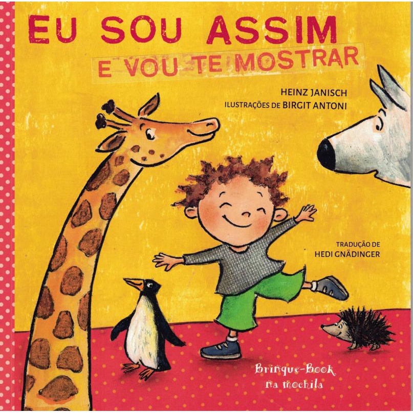 Livro - Eu Sou Assim E Vou Te Mostrar
