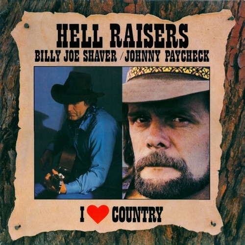 LP Billy Joe Shaver / Johnny Paycheck – Hell Raisers 1986
