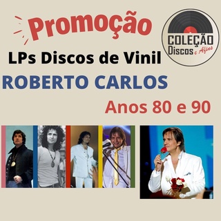 PROMOÇÃO: LPs Disco Vinil Roberto Carlos Anos 80 e 90