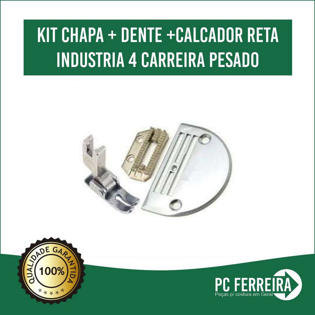 kit chapa + Dente +Calcador Reta Industria 4 Carreira Pesado