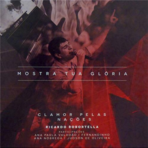 Cd Ricardo Robortella - Mostra Tua Glària