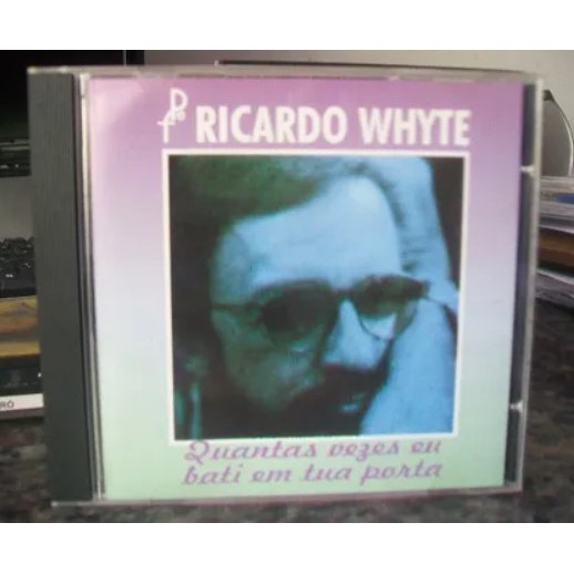 Cd Ricardo Whyte - Quantas Vezes Eu Bati Em Tua Porta