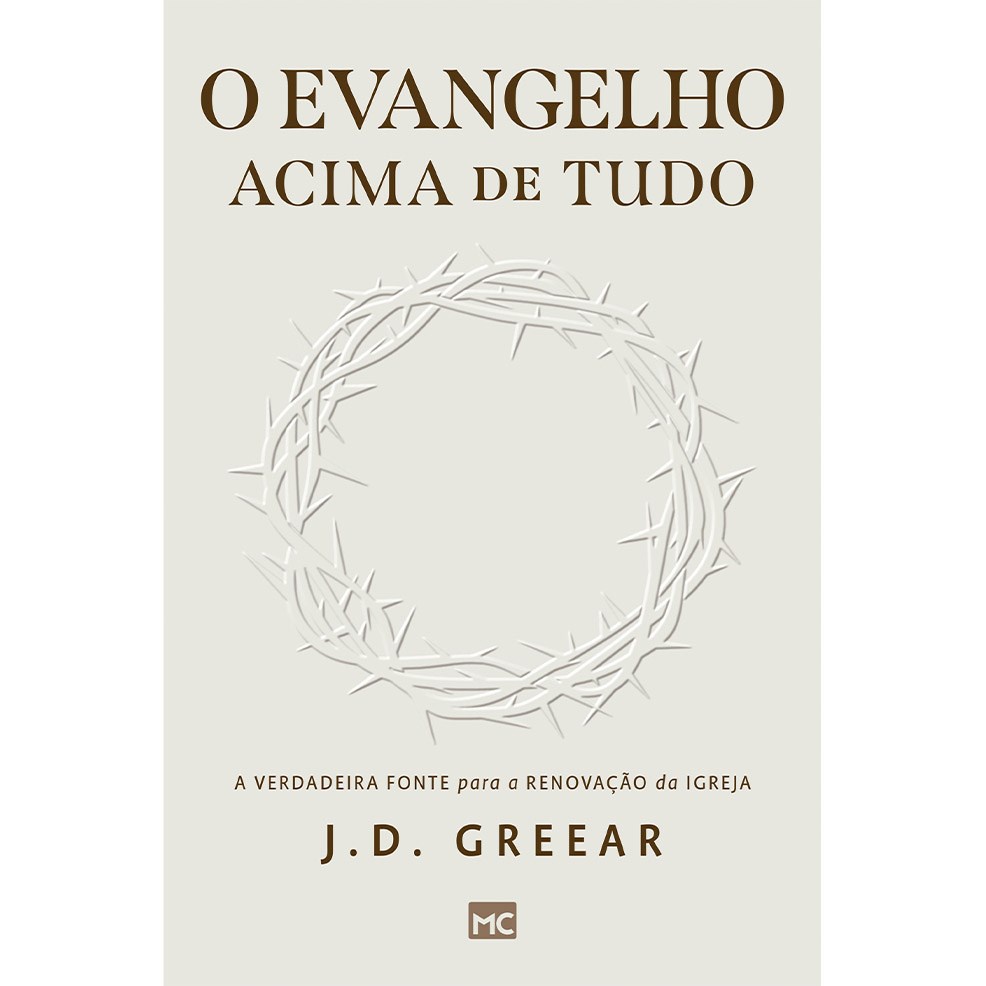 O Evangelho Acima de Tudo | J. D. Greear em Oferta na Shopee