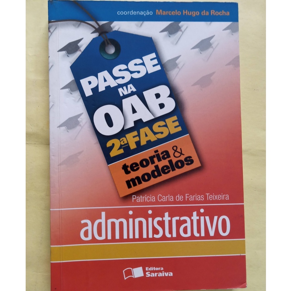 Passe no OAB 2ª fase - Administrativo - Patricia Carla de Farias Teixeira