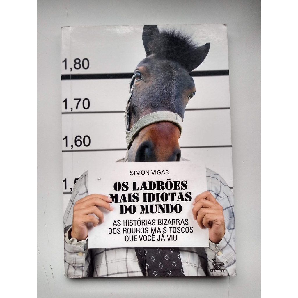 Livro Os Ladrões Mais Idiotas do