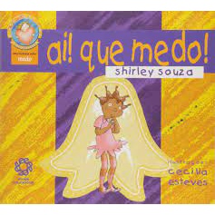 Ai! que Medo ! - Shirley Souza