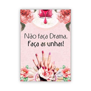Placa Não faça Drama, faça as unhas Manicure Decorativa  20x29cm