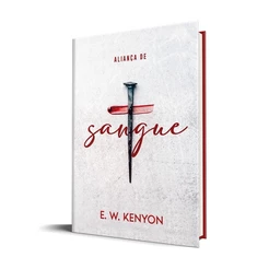 Aliança de Sangue | E. W. Kenyon