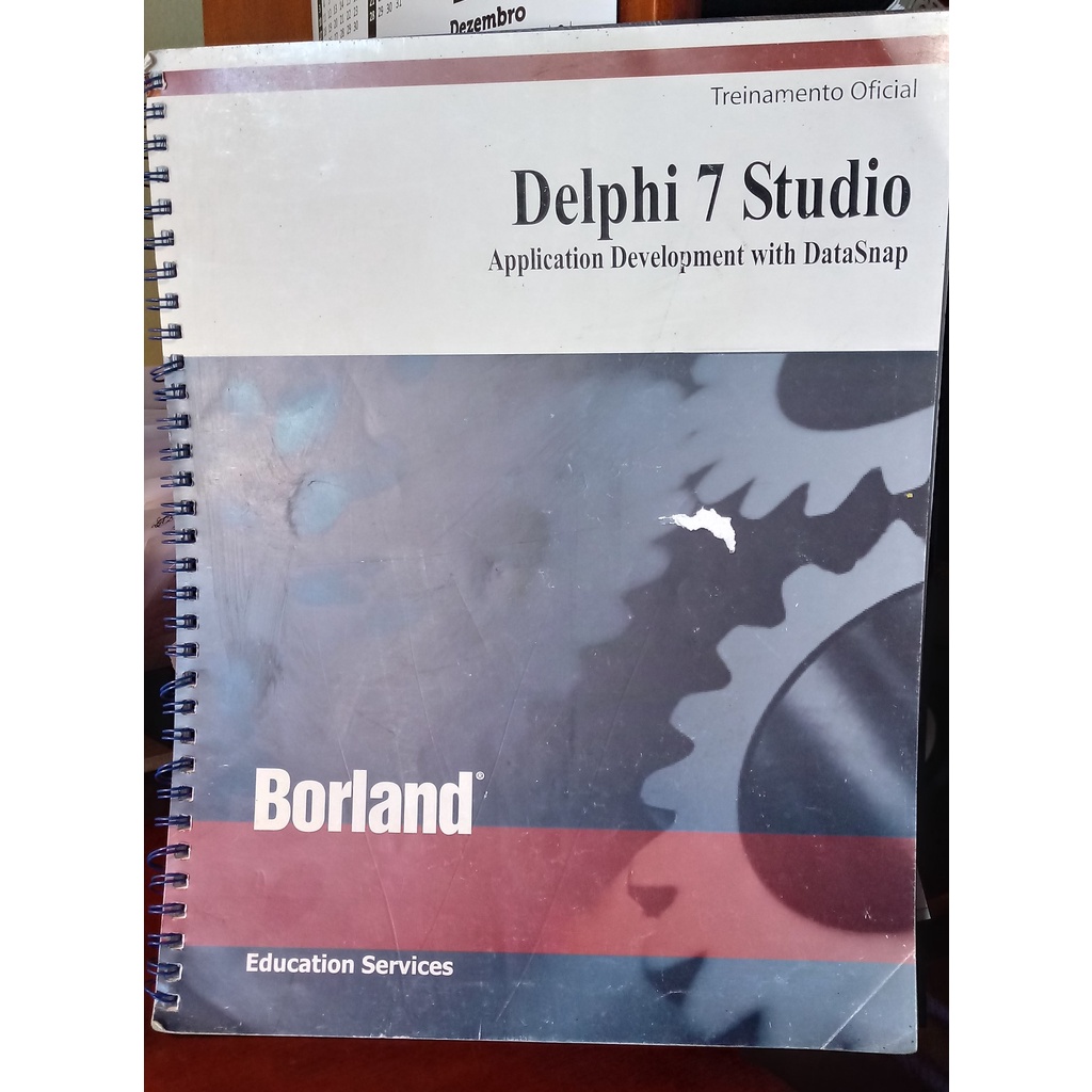 Livro Delphi 7 Studio Application Development With DataSnap; Borland Education Services
