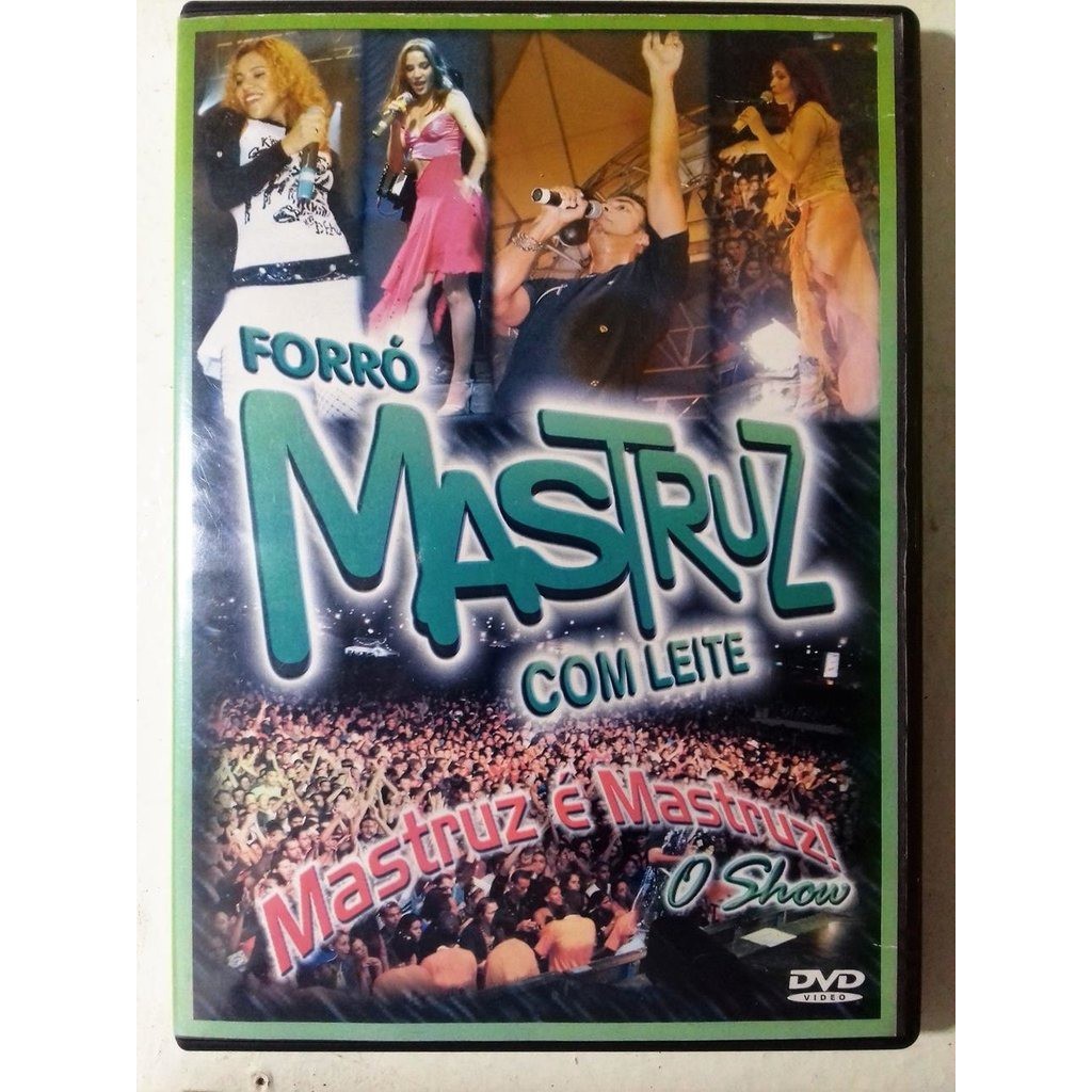 Dvd Forro Mastruz Com Leite Mastruz E Mastruz O Show Shopee Brasil