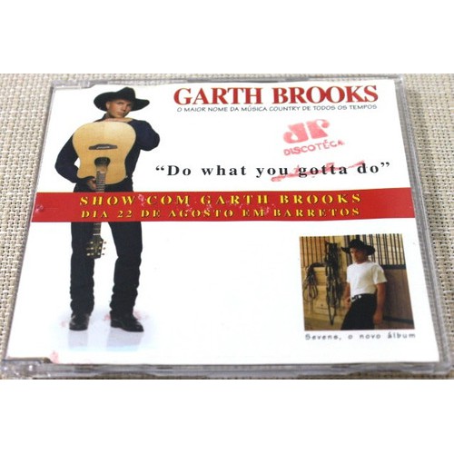 Garth Brooks Cd Single Do What You Gotta Do Promocional Raro Novo