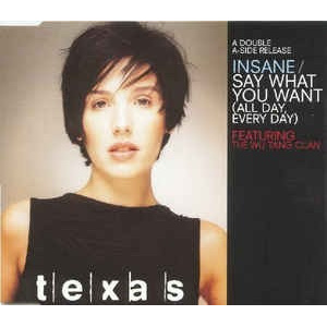 Cd Single Texas , Insane / Say What You Want (all Day, Ever
