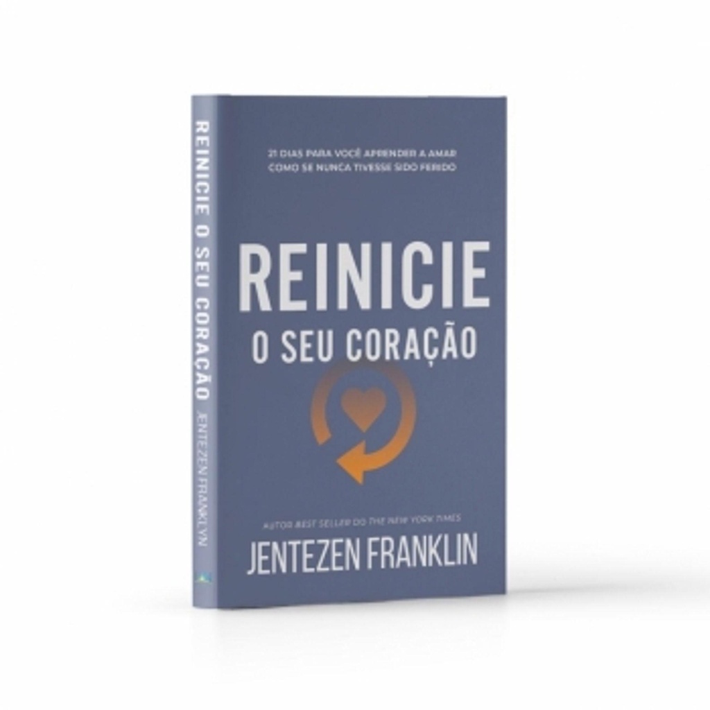 Reinicie o Seu Coração - Jentezen Franklin