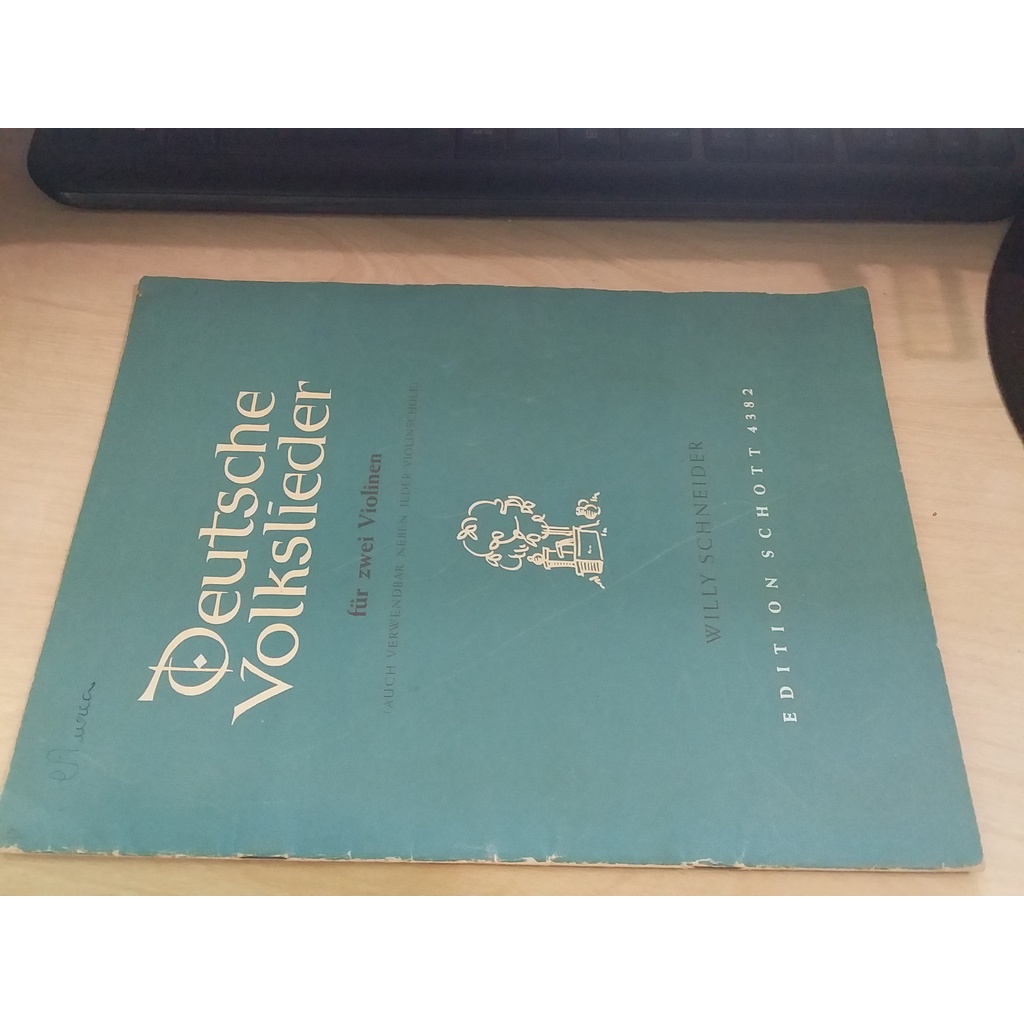 Deutsche Volksléder fur zwei Violinem Auch Verwendbarneben jeder violinschule - Willy Schneider