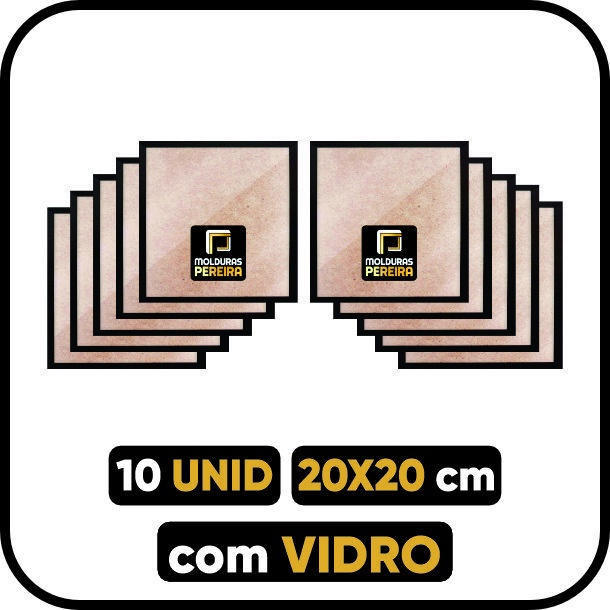 Kit 10 Moldura Quadro 20x20 cm COM VIDRO