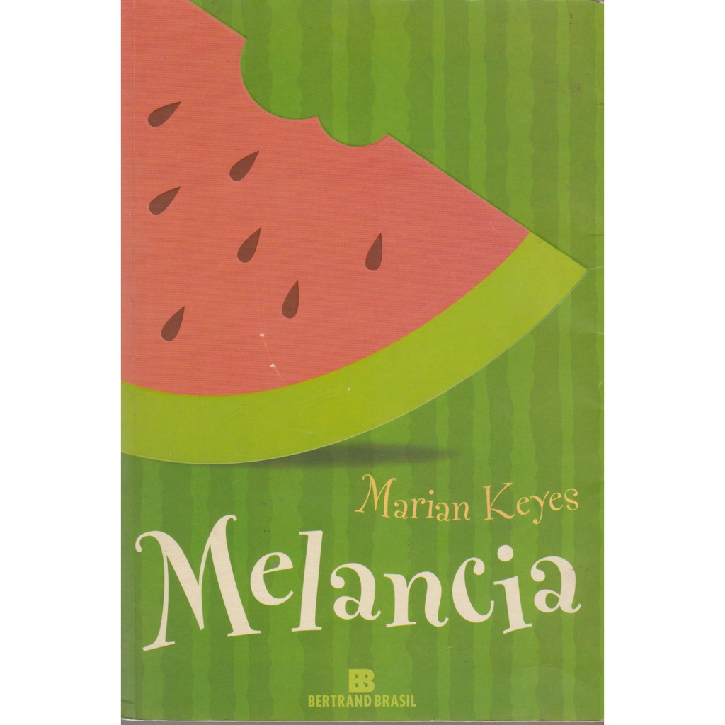 Livro Melancia, 2004, Marian Keyes, Editora Bertrand Brasil