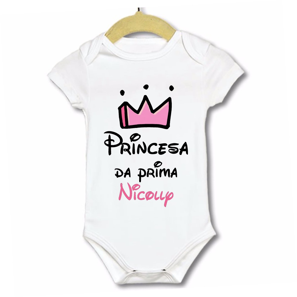 Roupinha Body infantil bebê Personalizado Princesa da Prima com o nome desejado da prima