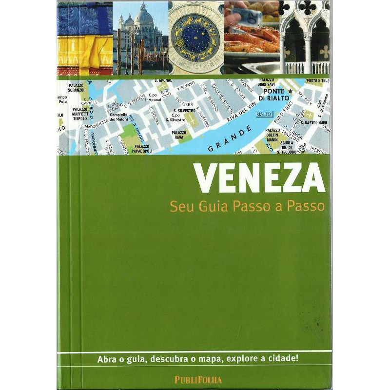 2102 Lvr- Livro 2012- Veneza- Seu Guia Passo A Passo- Abra o guia, descubra o mapa, explore a Cidade- Vários Autores- Viagem, Turismo