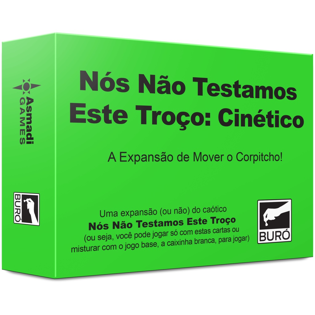 Nós Não Testamos Esse Troço: Cinético