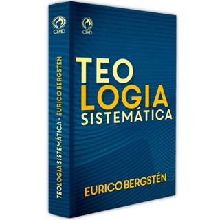 Teologia Sistemática - Eurico Bergsten em Oferta na Shopee
