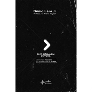 Eles Irão Além de Você | Dênio Lara Junior em Oferta na Shopee