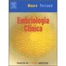Embriologia Clínica (7ª edição / 2004) (G) autor Keith L. Moore