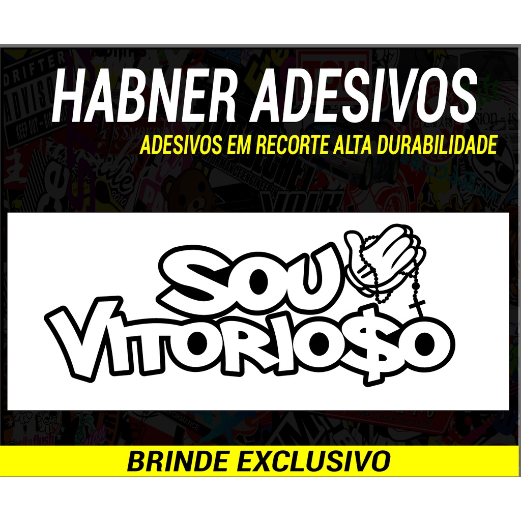 Adesivo Sou vitorioso(15x6cm) Carro Moto Caminhão Bike Cross