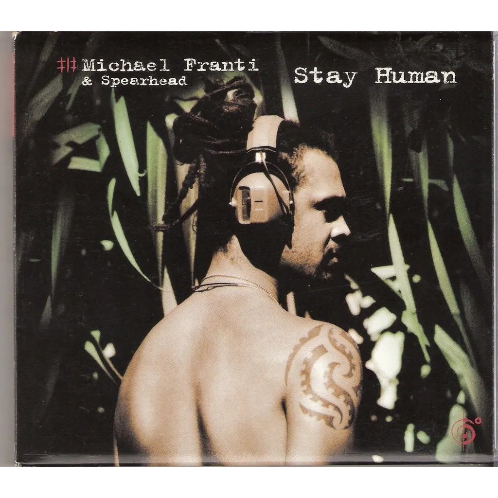 Cd Michael Franti & Spearhead - Stay Human ( Digipack ) CAPITOL 2001