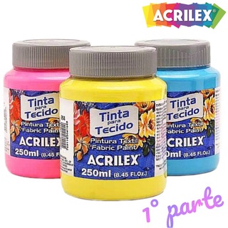 Tinta Tecido 250ml - Acrilex (1°Parte)