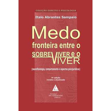 Livro Medo Fronteira Entre o Sobreviver e o Viver; Italo A. Sampaio
