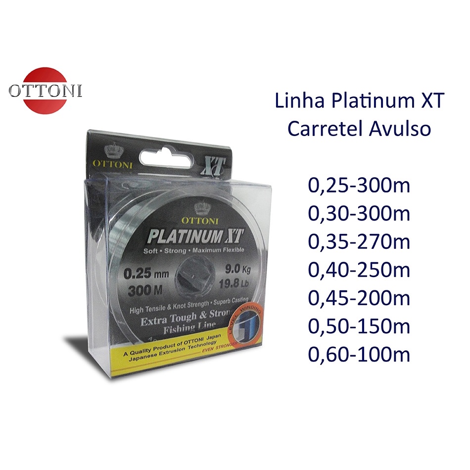 Linha Platinum XT Carretel Grande - Varias Medidas