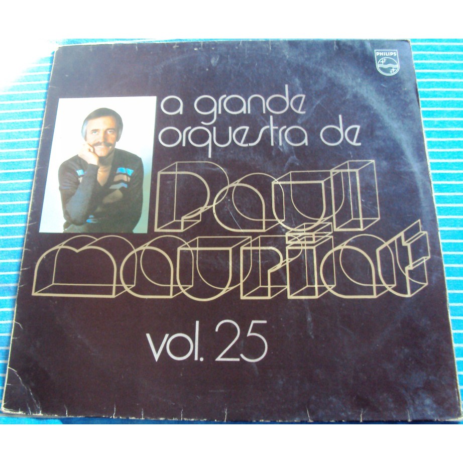 607 Mvd- LP 1978- Paul Mauriat- Vol 25- Grande Orquestra- Música- Disco Vinil Original- Long Play LP