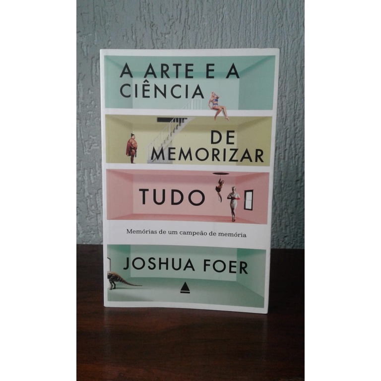 A arte e a ciência de memorizar tudo - Joshua Foer
