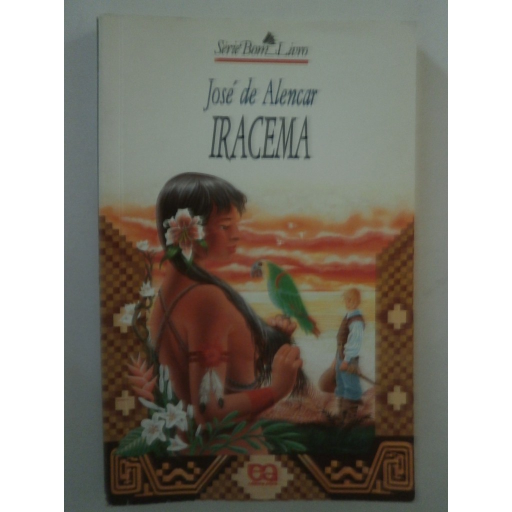 Livro Iracema, José De Alencar, Série Bom Livro, Editora Ática, 2000