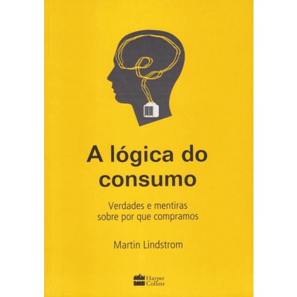 Livro - Logica Do Consumo, A