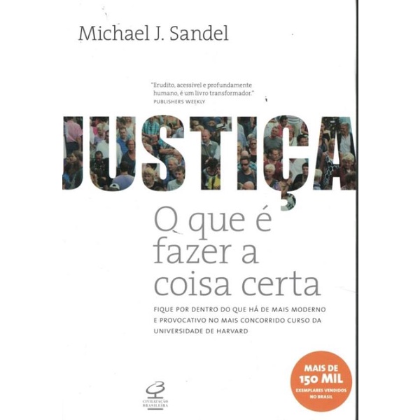Livro - Justica - O Que E Fazer A Coisa Certa - 35ª Ed
