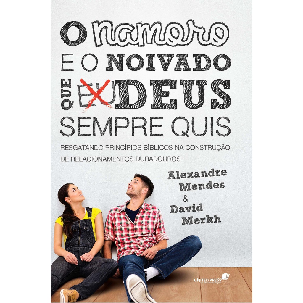 O namoro e o noivado que Deus sempre quis - Books & Magazines