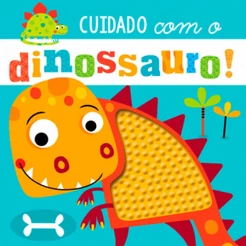 Livro - Cuidado com o dinossauro!