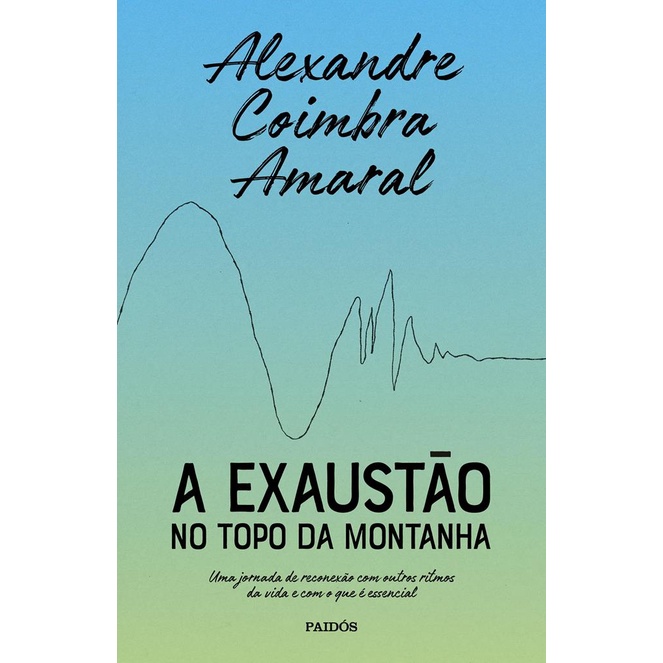 Livro A exaustao no Topo da Montanha