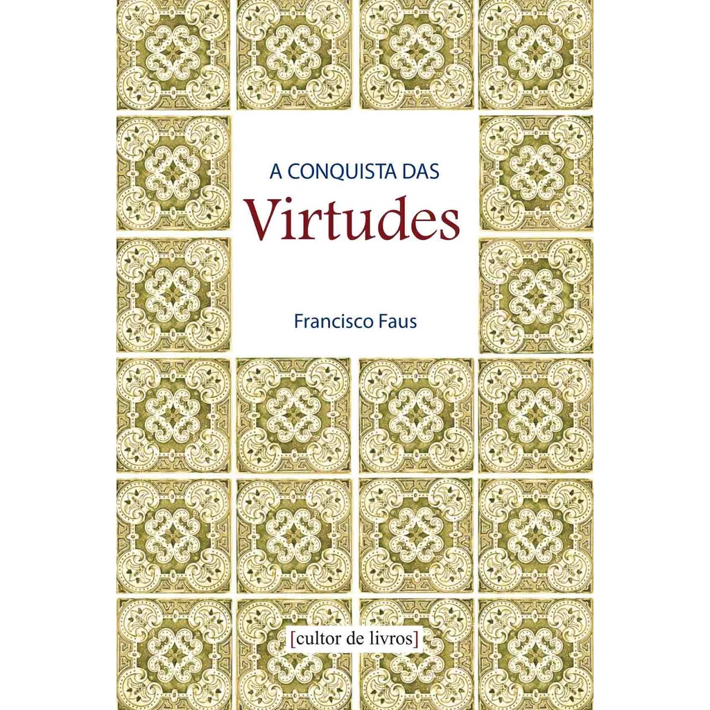 Livro A Conquista Das Virtudes - faus, Francisco | Shopee Brasil