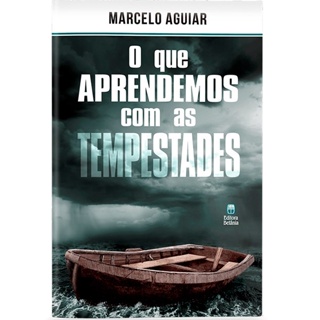 O que Aprendemos com as Tempestades | Marcelo Aguiar em Oferta na Shopee